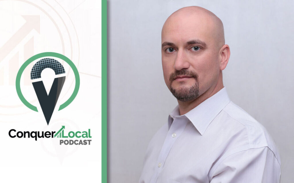 David Ledgerwood on the Conquer Local Podcast with George Leith